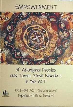 Empowerment Of Aboriginal Peoples And Torres Strait Islanders In The ACT