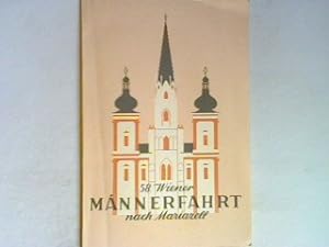 Bild des Verkufers fr Die 58. Wiener Mnnerfahrt nach Mariazell zum Verkauf von books4less (Versandantiquariat Petra Gros GmbH & Co. KG)