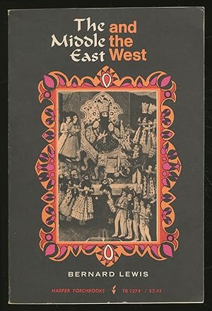 Seller image for The Middle East and the West for sale by Between the Covers-Rare Books, Inc. ABAA