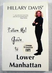 Image du vendeur pour Follow Me! Guide to Lower Manhattan mis en vente par Resource Books, LLC
