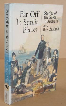 Bild des Verkufers fr Far Off in Sunlit Places Stories of the Scots in Australia and New Zealand zum Verkauf von Mainly Fiction