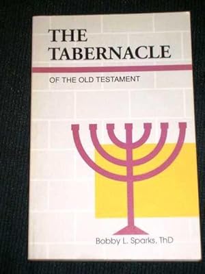 Tabernacle of the Old Testament, The