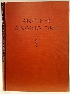 Image du vendeur pour ANOTHER SINGING TIME mis en vente par MARIE BOTTINI, BOOKSELLER