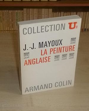 La peinture Anglaise, Collection U2 Armand Colin 1969