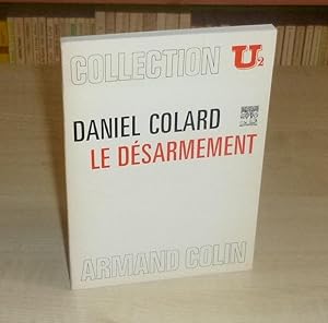 Le Désarmement, Collection U2 Armand Colin 1972