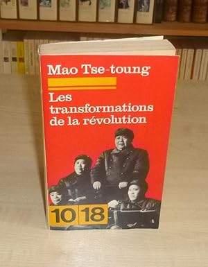 Seller image for Les transformations de la rvolution, textes choisis et prsents par patrick Kessel, collection 10/18 Union Gnrale d'ditions Paris 1970 for sale by Mesnard - Comptoir du Livre Ancien