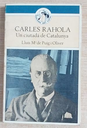 Imagen del vendedor de CARLES RAHOLA. Un ciutada de Catalunya a la venta por Gibbon Libreria