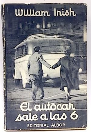 Imagen del vendedor de El Autocar Sale A Las 6 a la venta por SalvaLibros