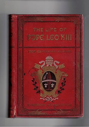 Bild des Verkufers fr Life of Leo XIII from an authentic memoir furnished by his order written with the encouragement approbation and blessing of his holiness the Pope. The complete life of the venerable father by Right Rev. Bernard O'Reilly. zum Verkauf von Libreria Gull