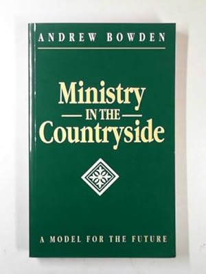 Seller image for Ministry in the countryside: a model for the future for sale by Cotswold Internet Books