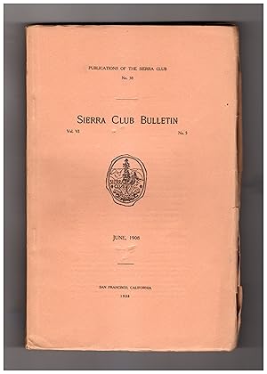 Immagine del venditore per Sierra Club Bulletin - June 1908. Redwoods, Mt. Ritter, Yosemite Waters, Sierra Nevada Snowfall, William Kent's Gift, 11 Full-Page Charts venduto da Singularity Rare & Fine