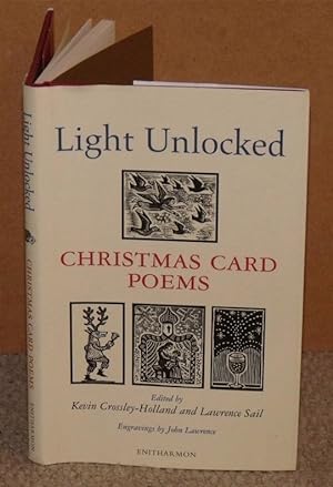 Bild des Verkufers fr Light Unlocked. Christmas Card Poems. Edited by Kevin Crossley-Holland and Lawrence Sail. Engravings by John Lawrence. Signed copy. zum Verkauf von PROCTOR / THE ANTIQUE MAP & BOOKSHOP