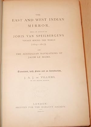 Bild des Verkufers fr The East and West Indian Mirror, Being an Account of Joris Van Speilbergen's Voyage Round the World (1614-1617) zum Verkauf von George Jeffery Books