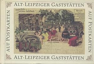 Seller image for Alt-Leipziger Gaststtten auf Postkarten. 2. Auflage. for sale by Antiquariat Kaner & Kaner GbR
