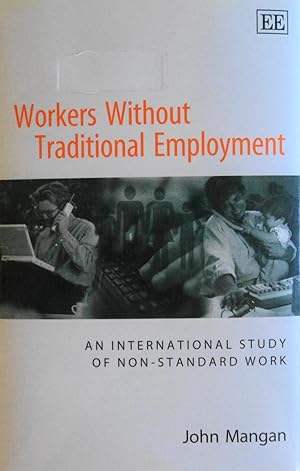 Seller image for Workers Without Traditional Employment: An International Study of Non-Standard Work for sale by School Haus Books