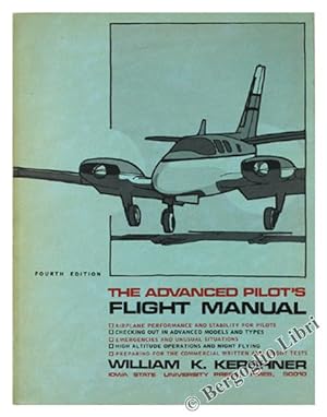 Immagine del venditore per THE ADVANCED PILOT'S FLIGHT MANUAL. Fourth edition.: venduto da Bergoglio Libri d'Epoca