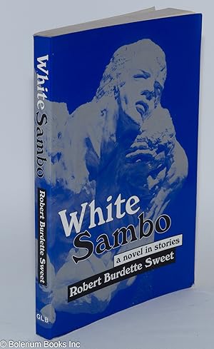Seller image for White sambo; a novel in stories for sale by Bolerium Books Inc.