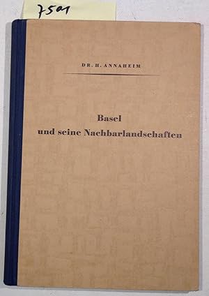 Bild des Verkufers fr Basel und Seine Nachbarlandschaften - Eine Geographische Heimatkunde zum Verkauf von Antiquariat Trger