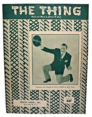 Immagine del venditore per THE THING (SHEET MUSIC) Introduced and Featured by PHIL HARRIS on RCA Victor venduto da Rose City Books