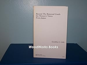 Imagen del vendedor de Beyond the Boxwood Comb: Six Women's Voices from Japan a la venta por WoodWorks Books