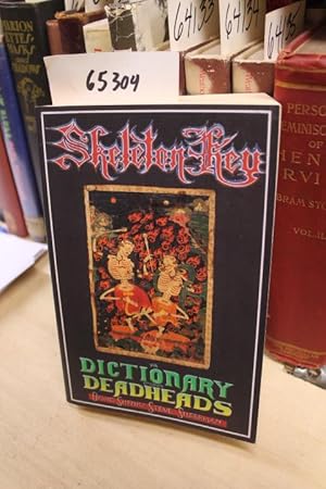 Image du vendeur pour Skeleton Key: A Dictionary for Deadheads mis en vente par Princeton Antiques Bookshop