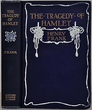 THE TRAGEDY OF HAMLET. A Psychological Study.