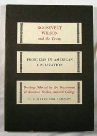 Roosevelt, Wilson and the Trusts