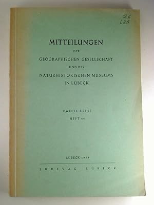 Mitteilungen der Geographischen Gesellschaft und des Naturhistorischen Museums in LÜBECK. - Zweit...