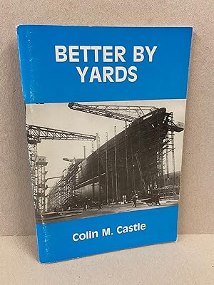 Seller image for Better By Yards for sale by Kerr & Sons Booksellers ABA