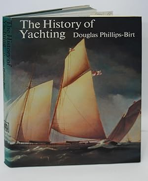 Seller image for The History of Yachting for sale by Kerr & Sons Booksellers ABA