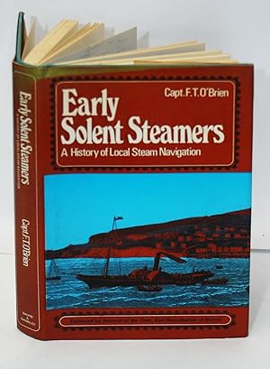 Seller image for Early Solent Steamers A History of Local Steam Navigation for sale by Kerr & Sons Booksellers ABA