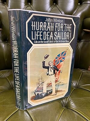 Seller image for Hurrah for the Life of a Sailor,Life on the Lower-deck of the Victorian Navy for sale by Kerr & Sons Booksellers ABA