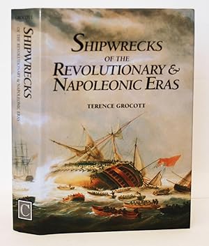 Immagine del venditore per Shipwrecks of the Revolutionary & Napoleonic Eras venduto da Kerr & Sons Booksellers ABA