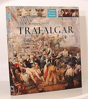 Seller image for The Campaign of Trafalgar 1803-1805 for sale by Kerr & Sons Booksellers ABA