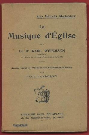 Imagen del vendedor de La musique d'glise, traduit de l'allemand avec l'autorisation de l'auteur par Paul Landormy a la venta por LES TEMPS MODERNES