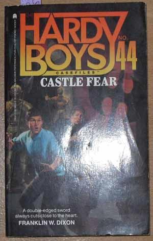 Castle Fear: The Hardy Boys Series #44