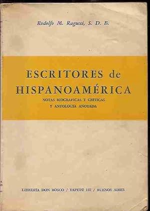 Immagine del venditore per ESCRITORES DE HISPANOAMERICA. NOTAS BIOGRAFICAS Y CRITICAS Y ANTOLOGIA ANOTADA venduto da Desvn del Libro / Desvan del Libro, SL