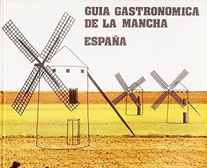 GUIA GASTRONÓMICA DE LA MANCHA