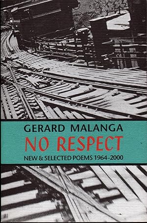 No Respect: New and Selected Poems 1964-2000