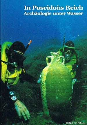 In Poseidons Reich Archäologie unter Wasser