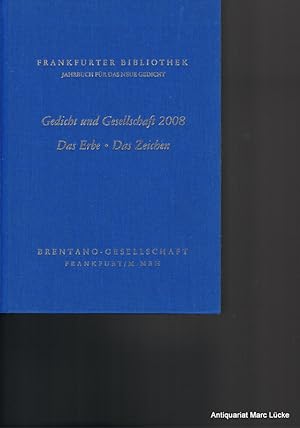 Frankfurter Bibliothek - Jahrbuch für das neue Gedicht. Erste Abteilung / Das Erbe /Das Zeichen: ...
