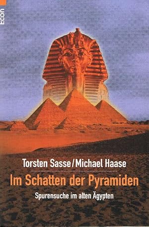 Bild des Verkufers fr Im Schatten der Pyramiden Spurensuche im Alten gypten zum Verkauf von Antiquariat Lcke, Einzelunternehmung