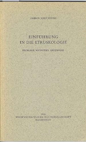 Einführung in die Etruskologie. Probleme, Methoden, Ergebnisse