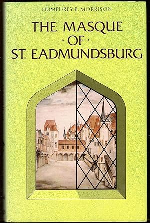 Seller image for The Masque of Saint Eadmunsburg for sale by Michael Moons Bookshop, PBFA