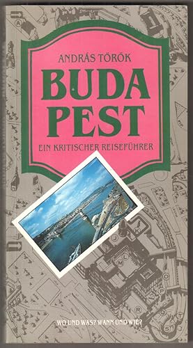 Bild des Verk�ufers f�r Budapest. Ein kritischer Reisef�hrer. zum Verkauf von Antiquariat Neue Kritik