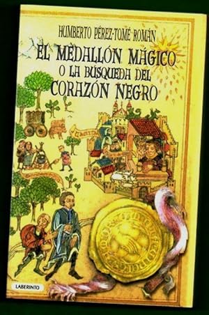 Imagen del vendedor de EL MEDALLON MAGICO O LA BUSQUEDA DEL CORAZON NEGRO. a la venta por Librera DANTE