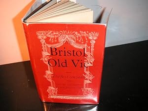 Seller image for The Bristol Old Vic: The First Ten Years for sale by The Vintage BookStore