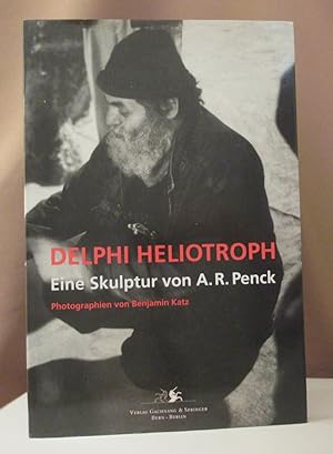 Immagine del venditore per Delphi heliotroph. Eine Skulptur von A. R. Penck. Mit 50 Photographien von Benjamin Katz. venduto da Dieter Eckert