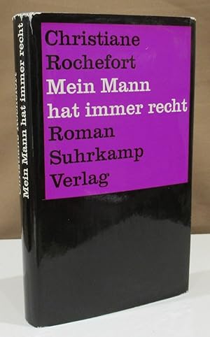 Mein Mann hat immer recht. Roman. Dt. v. Walter M. Guggenheimer.