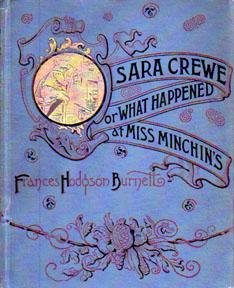 Sara Crewe, or What Happened At Miss Minchin's